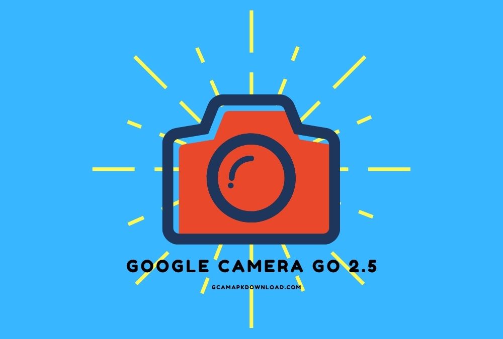 Google Camera Go 2.5 APK (Download now)